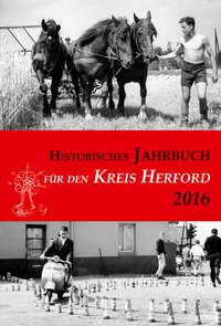 Historisches Jahrbuch für den Kreis Herford / Historisches Jahrbuch für den Kreis Herford