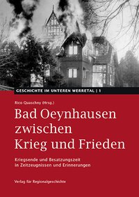 Bad Oeynhausen zwischen Krieg und Frieden