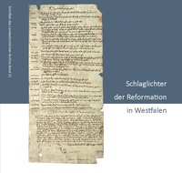 Schlaglichter der Reformation in Westfalen