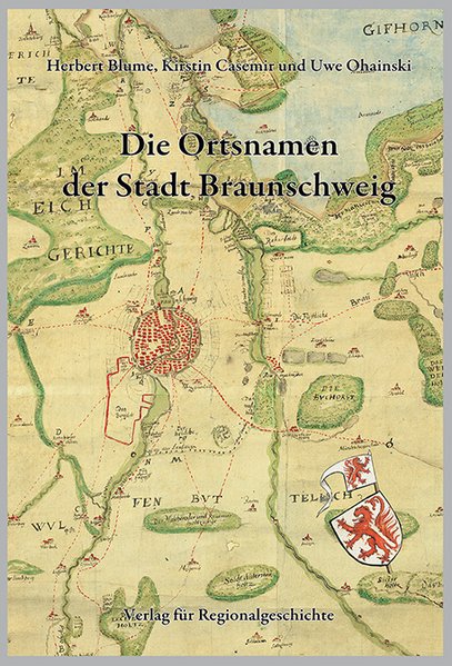 Niedersächsisches Ortsnamenbuch / Die Ortsnamen der Stadt Braunschweig