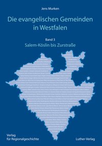 Logo:Die evangelischen Gemeinden in Westfalen - Ihre Geschichte von den Anfängen bis zur Gegenwart