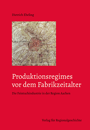 SRg 26: Ebeling // Produktionsregimes vor dem Fabrikzeitalter