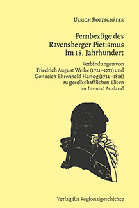Fernbezüge des Ravensburger Pietismus im 18. Jahrhundert
