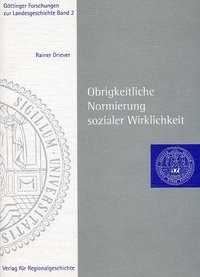 Obrigkeitliche Normierung sozialer Wirklichkeit