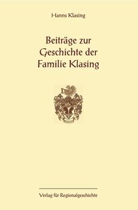 Beiträge zur Geschichte der Familie Klasing