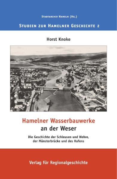 Hamelner Wasserbauwerke an der Weser