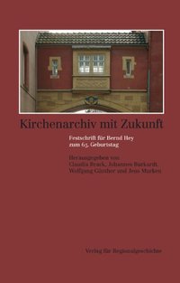 Kirchenarchiv mit Zukunft