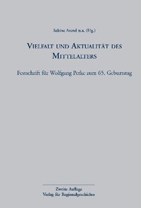 Vielfalt und Aktualität des Mittelalters