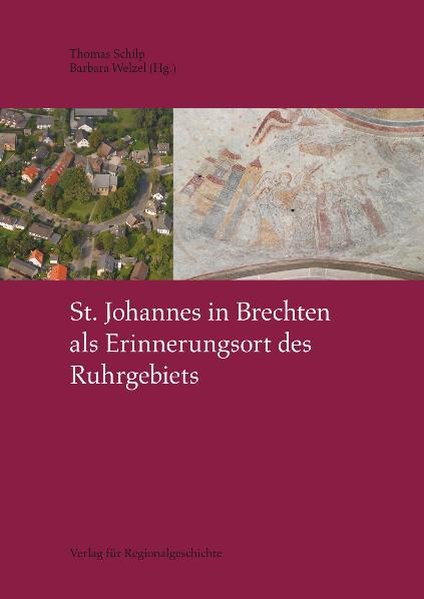 St. Johannes in Brechten als Erinnerungsort des Ruhrgebiets