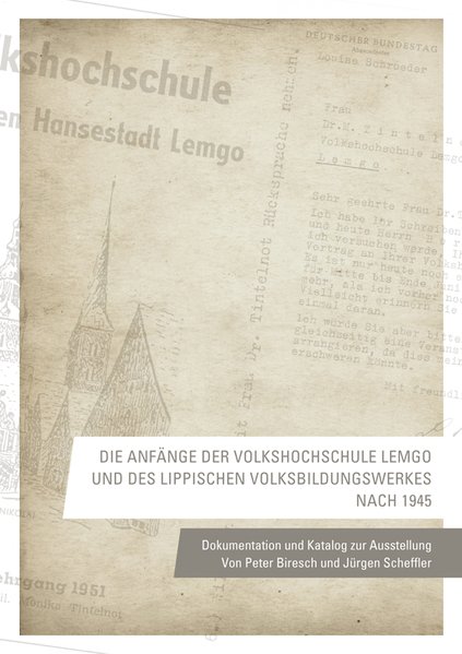 Die Anfänge der Volkshochschule Lemgo und des Lippischen Volksbildungswerkes nach 1945