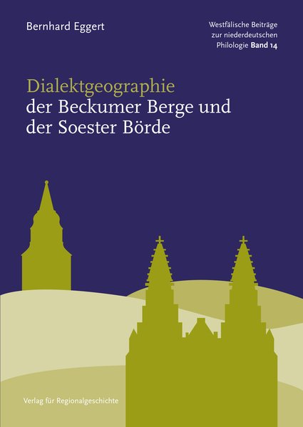 Dialektgeographie der Beckumer Berge und der Soester Börde